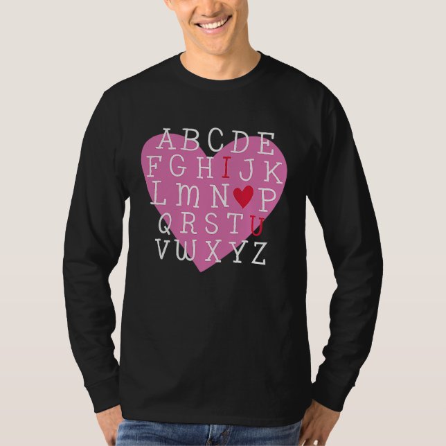 I LOVE YOU Valentines Day Alphabet Teacher Student T Shirt (Framsida)