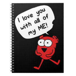 I Love You With All My Me – Cute Valentine Anteckningsbok