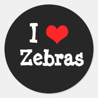 I love Zebras Runt Klistermärke