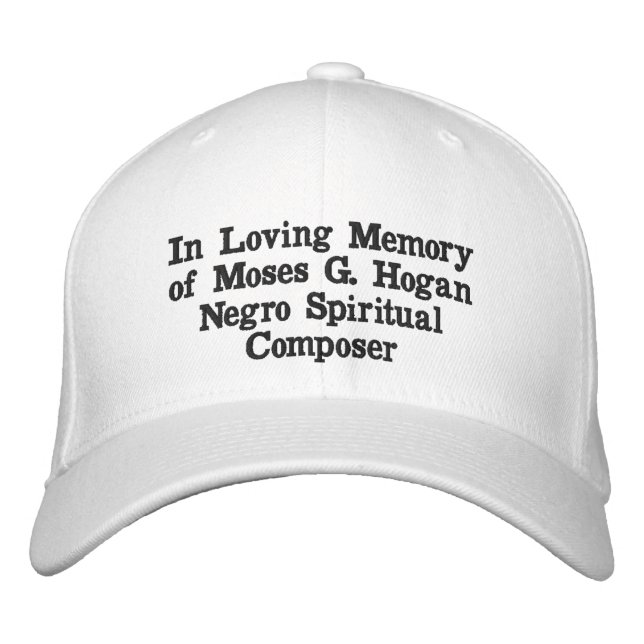I Loving Memory of Moses G. Hogan Cap Broderad Keps (Framsida)