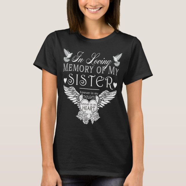 I Loving Memory Sister Memorial T-Shirt (Framsida)