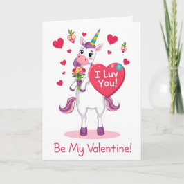 I Luv You! Be My Valentine! Unicorn Greeting Card  Helgkort