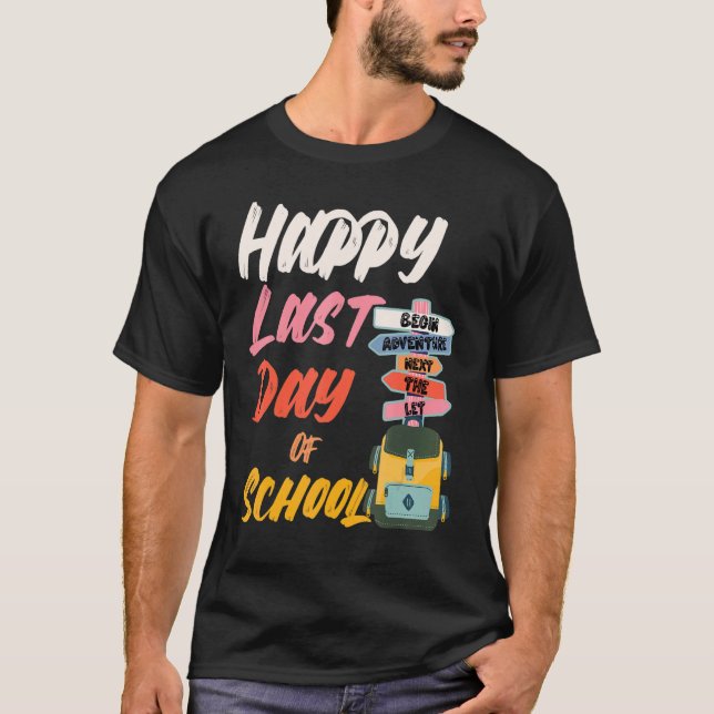 I lycklig i går i skolan, nästa Äventyr T Shirt (Framsida)