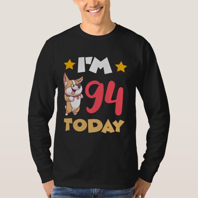 I m 94 Today T Shirt (Framsida)