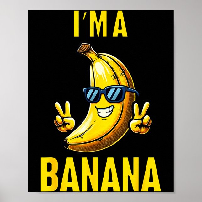 I’m A Banana Funny Cartoon Humor Design  Poster (Framsidan)