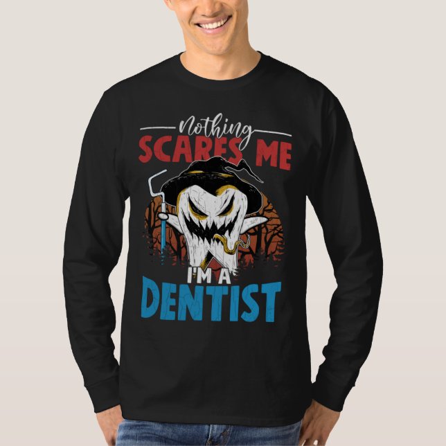 I m A Dentist  Dental Assistant Orthodontist Graph T Shirt (Framsida)