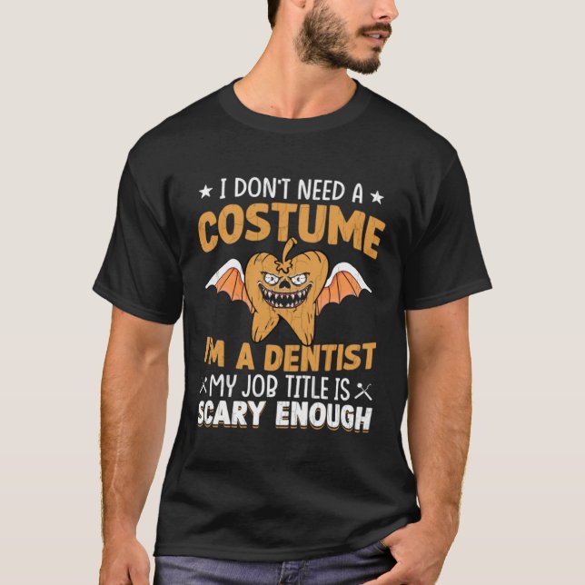 I m A Dentist  Dental Assistant Orthodontist Graph T Shirt (Framsida)