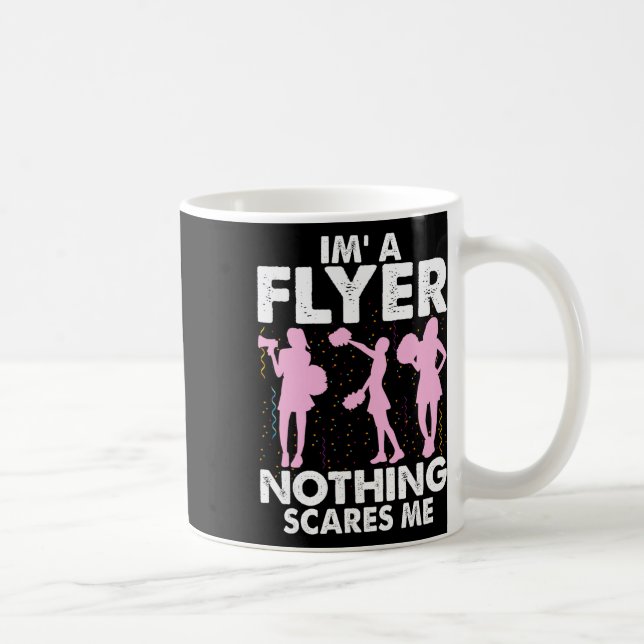 I’m A Flyer Nothing Scares Me Cheer Cheerleading C Kaffemugg (Höger)