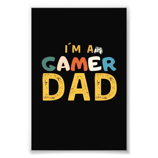 I´M A GAMER DAD FOTOTRYCK (Framsidan)