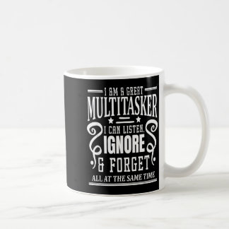 I’m A Great Multitasker, Sarcastic Quotes Funny  Kaffemugg