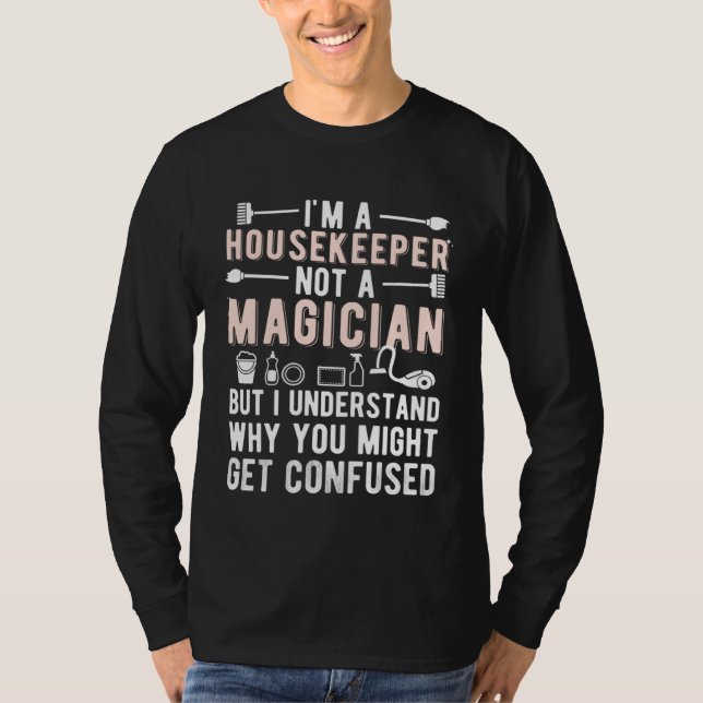 I m A Housekeeper Appreciation Housekeeping Week   T Shirt (Framsida)