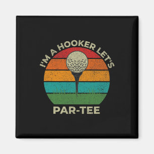 I&# m A Let&# s Par Tee Funny Golf Pappa Far D Magnet