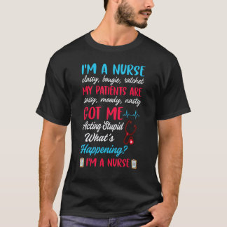 I m A Nurse Classy Bougie Ratchet My Patients Are  T Shirt
