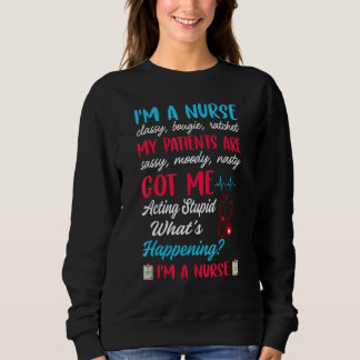 I m A Nurse Classy Bougie Ratchet My Patients Are  T Shirt