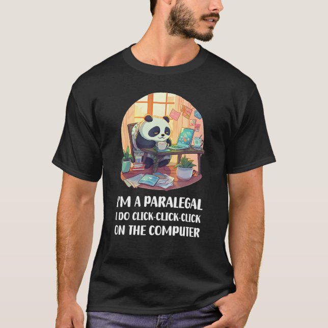 I m a Paralegal I Do Click Click Click On The Comp T Shirt (Framsida)
