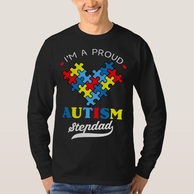 I m A Proud Autism Stepdad Autism Awareness Heart  T Shirt (Framsida)