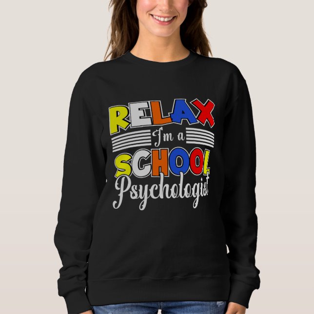 I m A School Psychologist Psychology Student Teach T Shirt (Framsida)