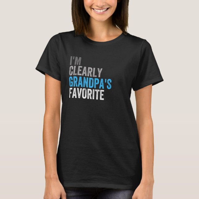 I m Clearly Grandpau2019s Favorite Family Daughter T Shirt (Framsida)