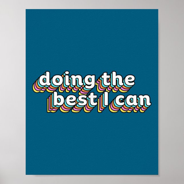 I’m Doing The I Can Shirt - Motivational Shirt  Poster (Framsidan)