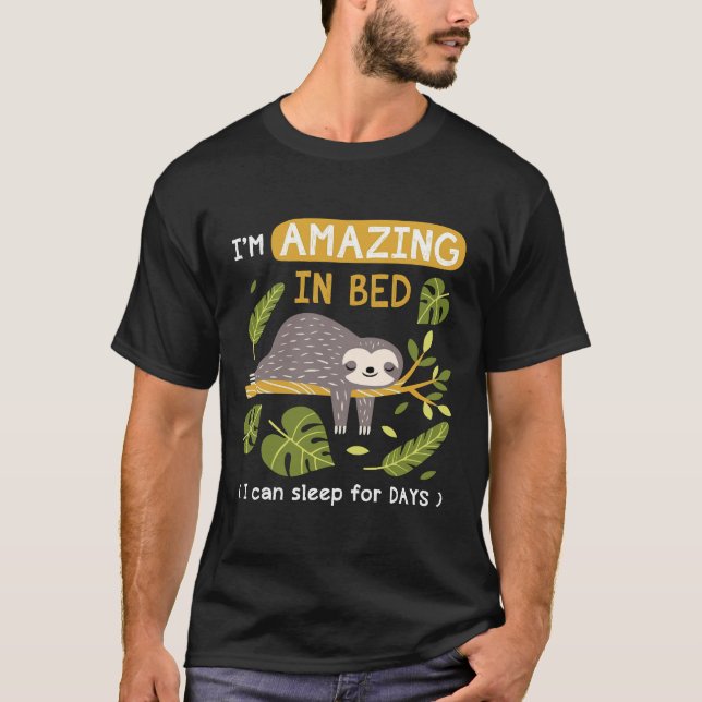 I M Fantastisk in Bed Sloth T Shirt (Framsida)