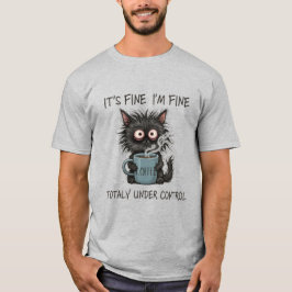I’m Fine This Is Fine Everything Is Fine T Shirt