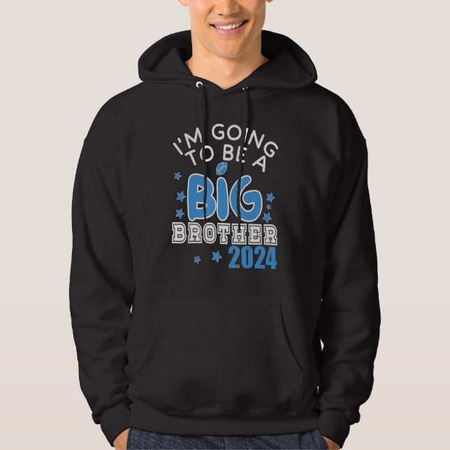 I M GOING TO BE A BIG Brother 2024 Pregnancy Annou Hoodie (Framsida)