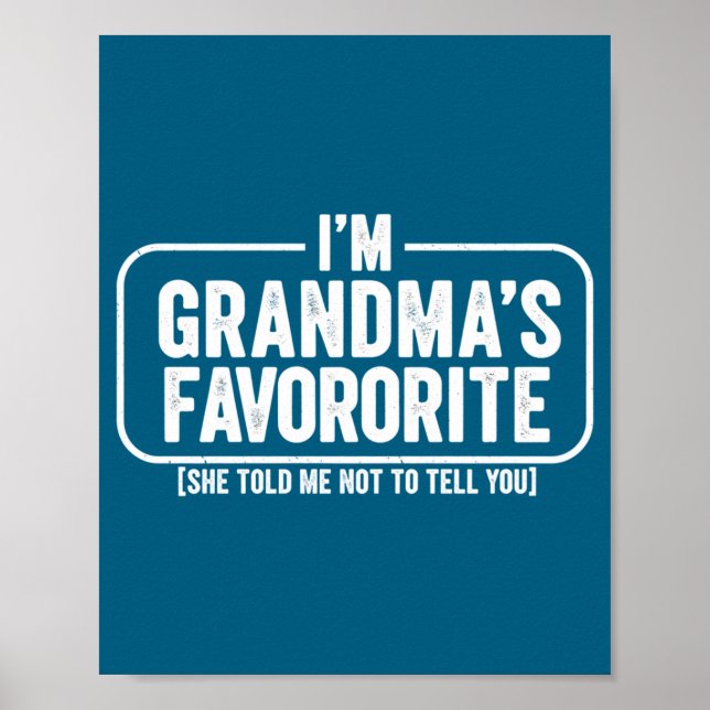I M Grandma S Favorite Funny Cute Granhild Gift  Poster (Framsidan)
