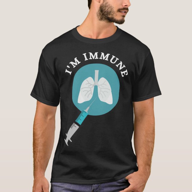 I m Immune  healthy pandemic virus immune defense T Shirt (Framsida)