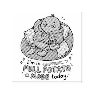 I’m in full potato mode today| Couch Potato Potato Självfärgande Stämpel