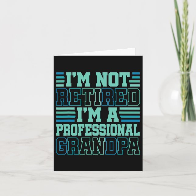 I&# m Inte pensionerad Professionell Grandfader Kort (Framsida)
