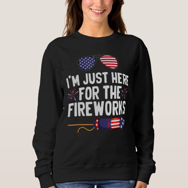 I m Just Here For The Fireworks 5 T Shirt (Framsida)