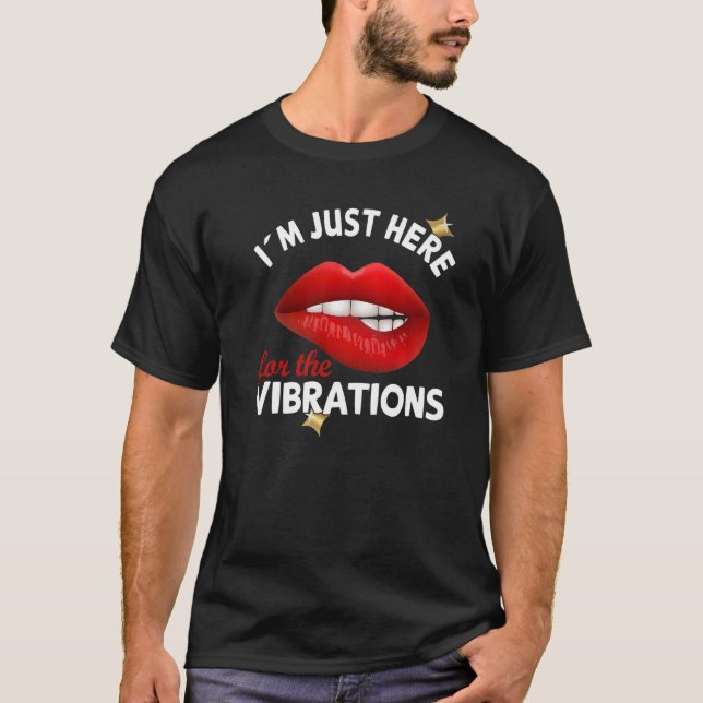 I´m just here for the Vibrations - Deaf Awareness  T Shirt (Framsida)