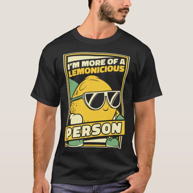 I m More Of A Lemonicious Person Cardboard Lemonad T Shirt (Framsida)
