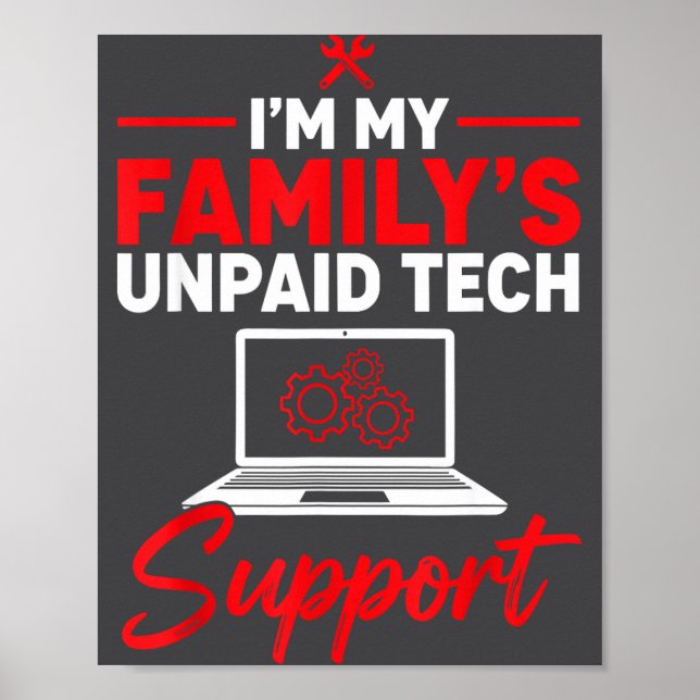 I’m My Family’s Unpaid Tech Supr, Computer Nerd  Poster (Framsidan)