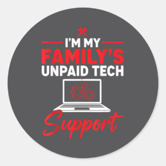 I’m My Family’s Unpaid Tech Supr, Computer Nerd  Runt Klistermärke