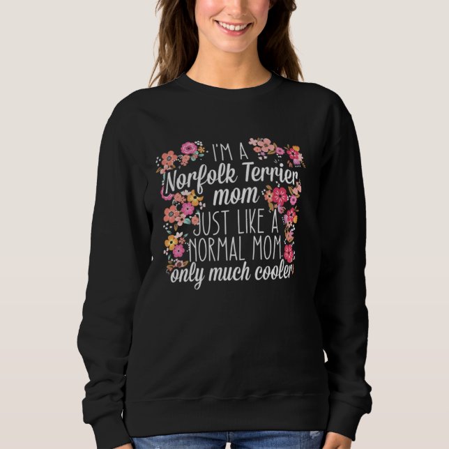 I m Norfolk Terrier mom like a normal T Shirt (Framsida)