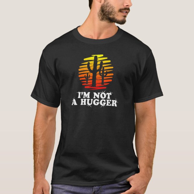 I m Not A Hugger  Introvert Retro Style Sunset Cac T Shirt (Framsida)