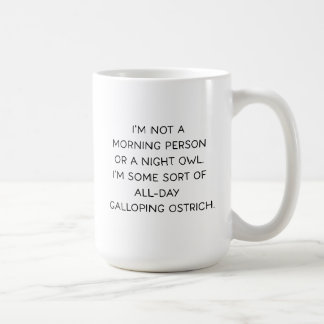 I’m Not a Morning Person Funny Busy Life Kaffemugg