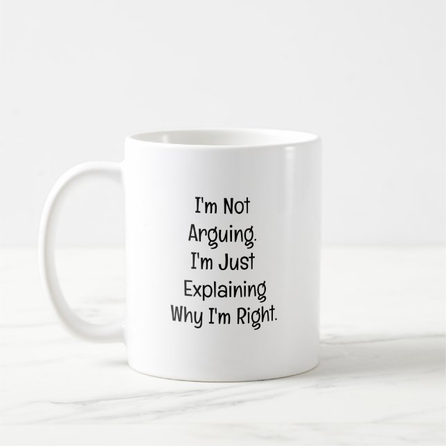I’m Not Arguing. I’m Just Explaining Kaffemugg (Vänster)