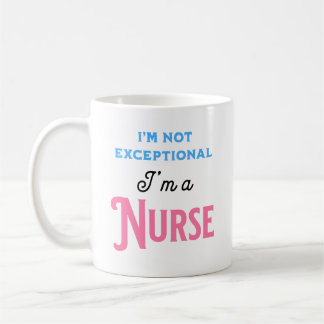 I’m Not Exceptional I’m a Nurse Kaffemugg