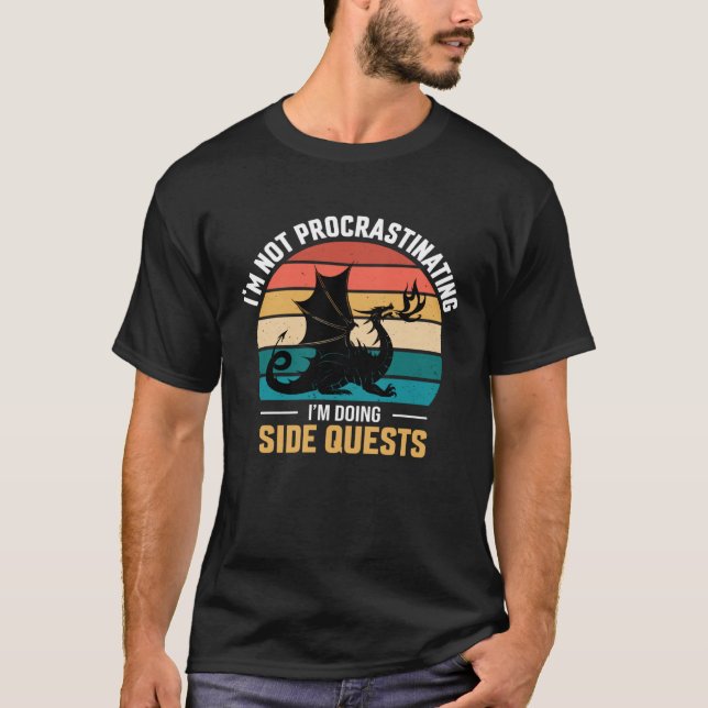I m not procrastinating i m doing side quests t shirt (Framsida)