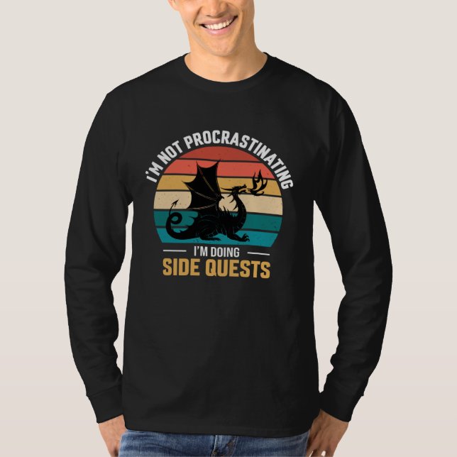 I m not procrastinating i m doing side quests t shirt (Framsida)