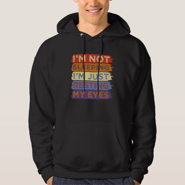 I m Not Sleeping I m Just Resting My Eyes Dad Hoodie (Framsida)