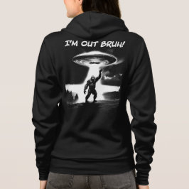 I’m Out Bruh! Bigfoot UFO, Darker Items Front+Back T Shirt