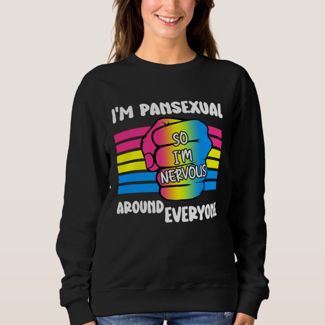 I m Pansexual So I m Nervous Around Everyone Pan P T Shirt (Framsida)
