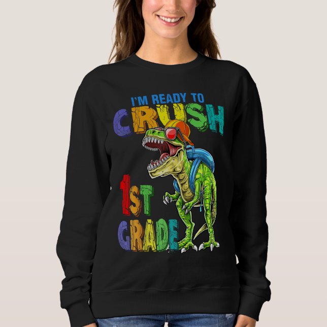 I m Ready To Crush 1st Grade Cool Rex Back To Scho T Shirt (Framsida)