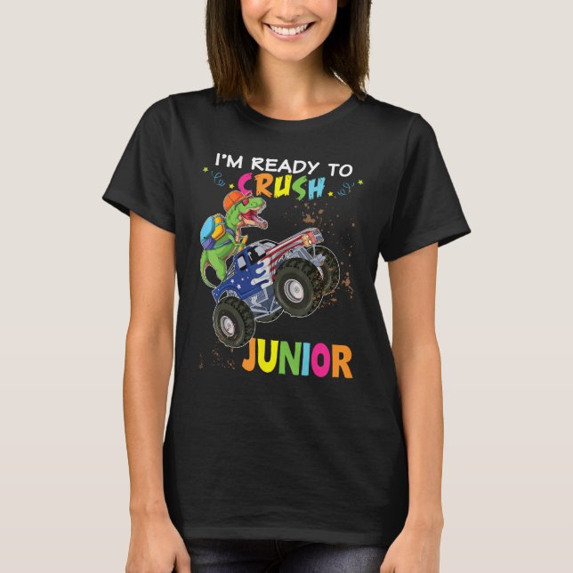 I m Ready To Crush Junior Dinosaur Monster Car Bac T Shirt (Framsida)