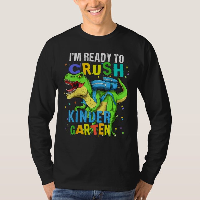 I m Ready To Crush Kindergarten Dinosaur Kids Back T Shirt (Framsida)