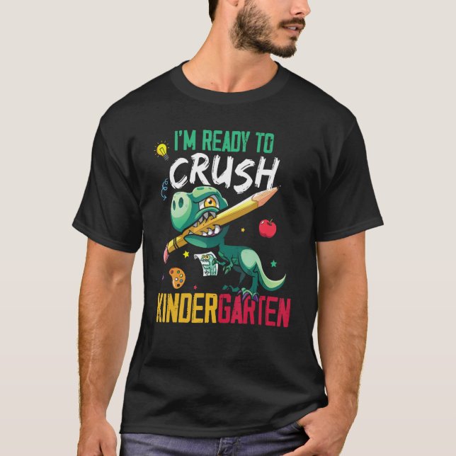 I m Ready To Crush Kindergarten Monster Truck Dino T Shirt (Framsida)