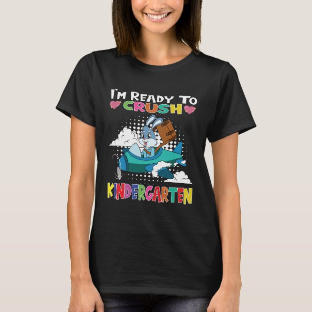 I m Ready To Crush Kindergarten Rabbit Flying Plan T Shirt (Framsida)